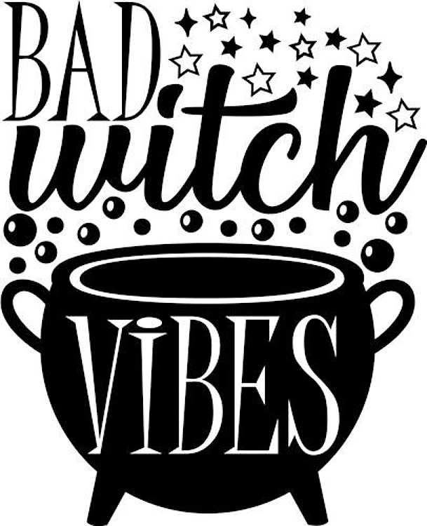 Bad Witch Vibes