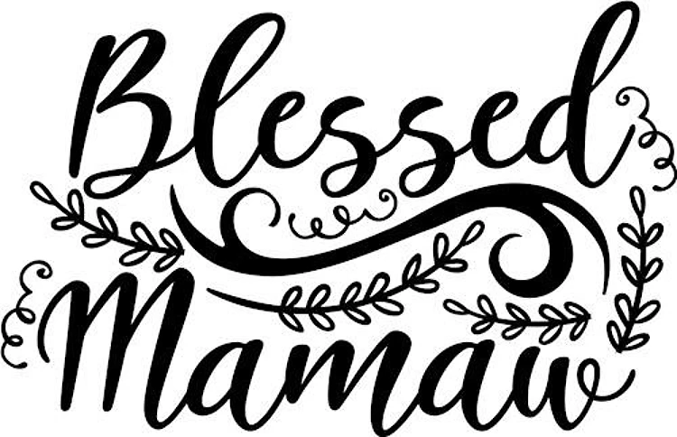 Blessed Mamaw