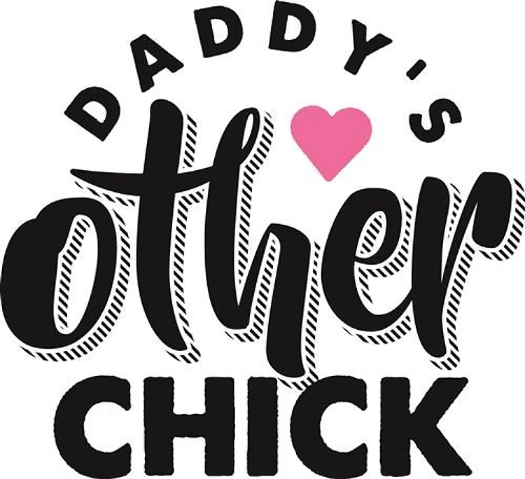 Daddys Other Chick