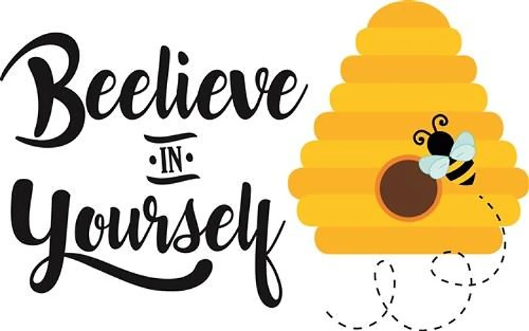 Beelieve In Yourself