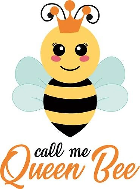 Call Me Queen Bee