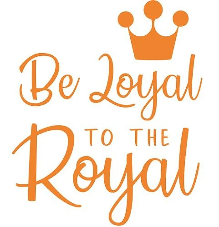 Be Loyal