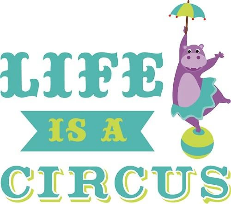 Life Is Circus