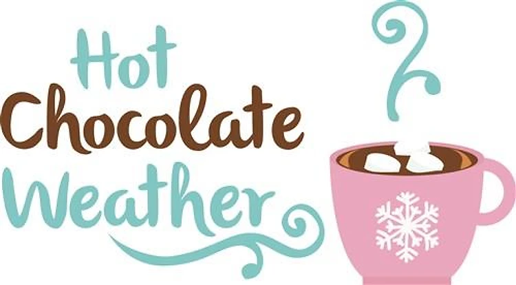Hot Chocolate Weather