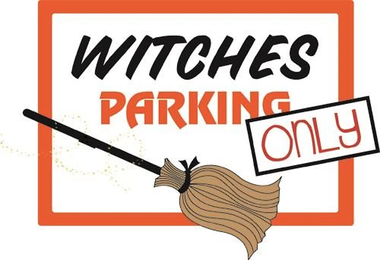 Witches Parking Only