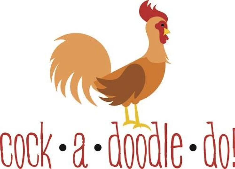 Cock A Doodle Do
