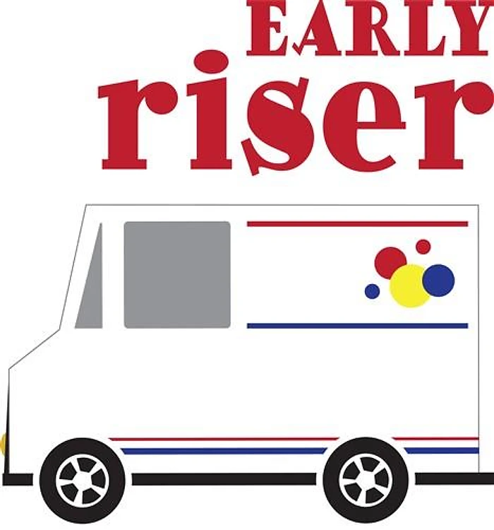 Early Riser