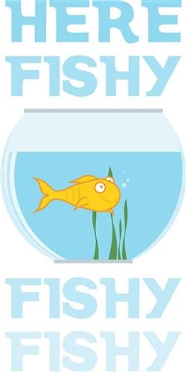 Here Fishy