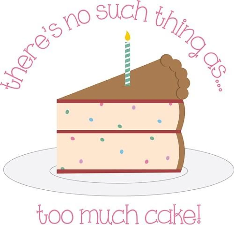 Too Much Cake