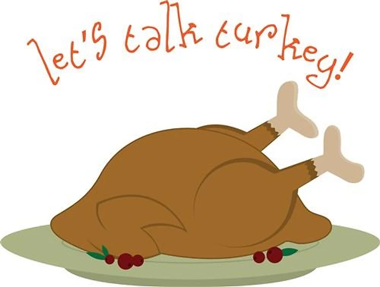 Lets Talk Turkey