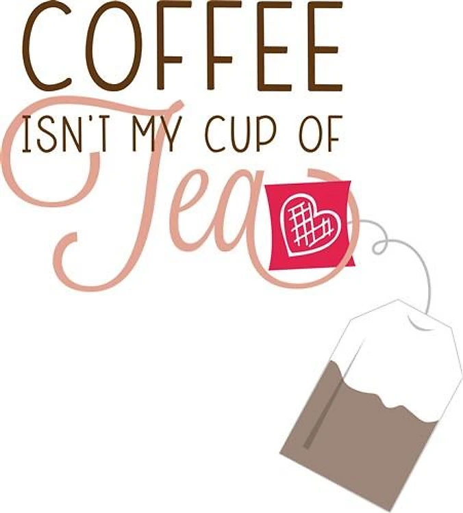 My Cup Of Tea