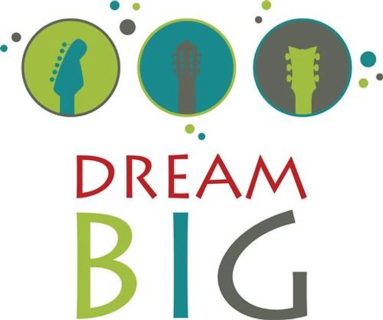 Dream Big