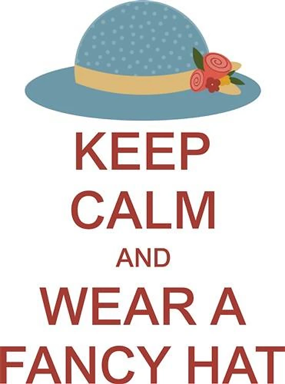 Wear Fancy Hat