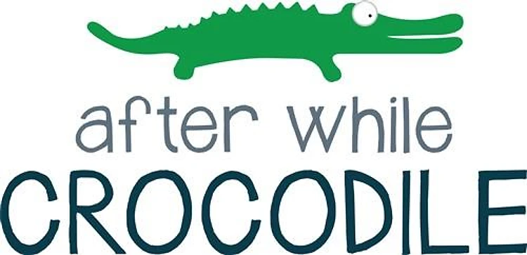After While Crocodile