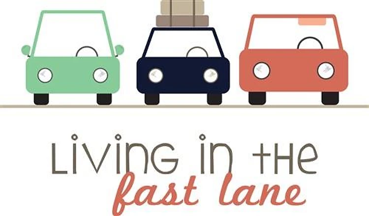 Life In The Fastlane