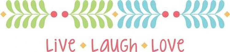 Live Laugh Love