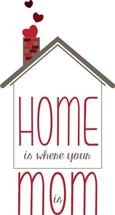 Home Where Mom Is