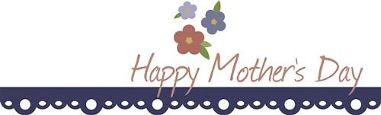 Happy Mothers Day
