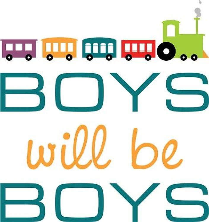 Boys Will Be Boys