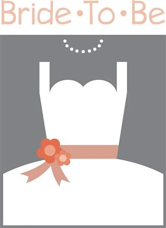 Bride To Be