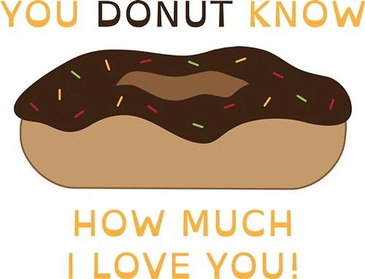 You Donut Know