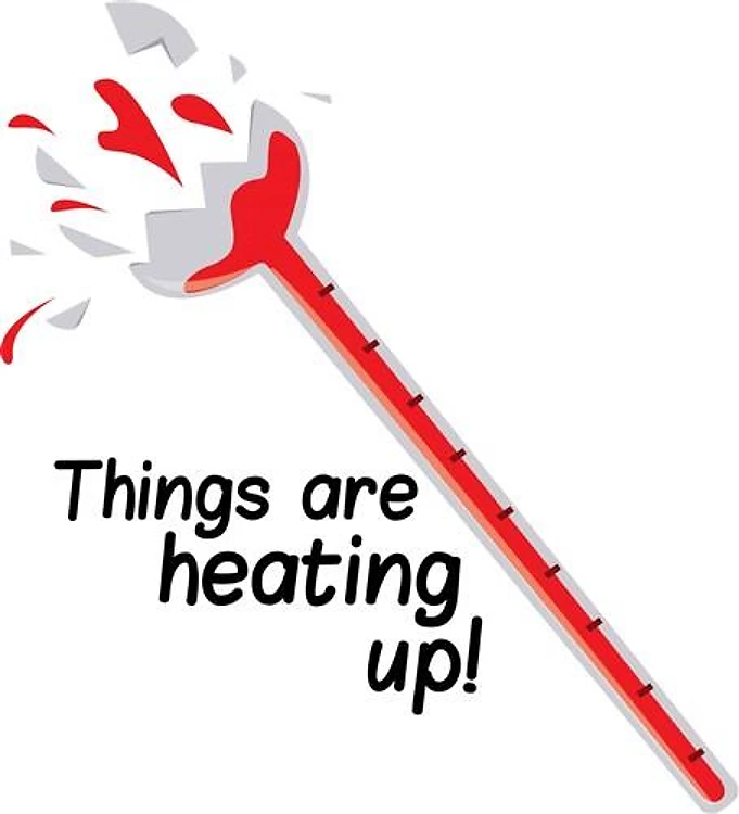 Heating Up!