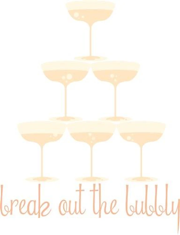 Break Out The Bubbly