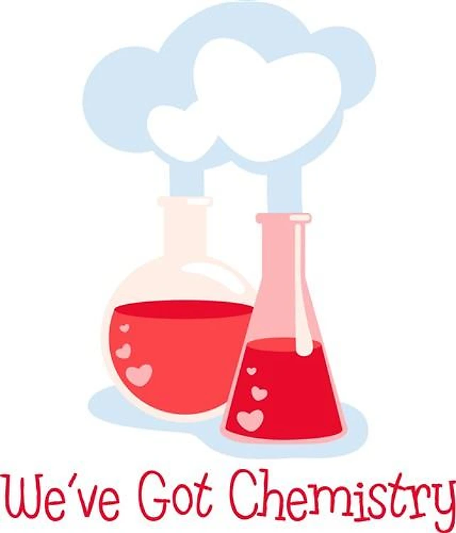 Weve Got Chemistry