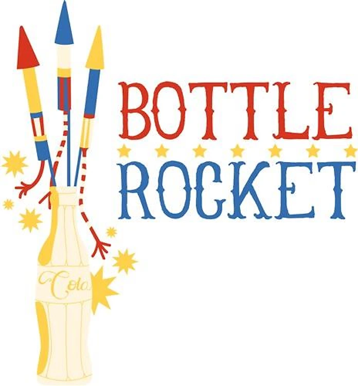 Bottle Rocket
