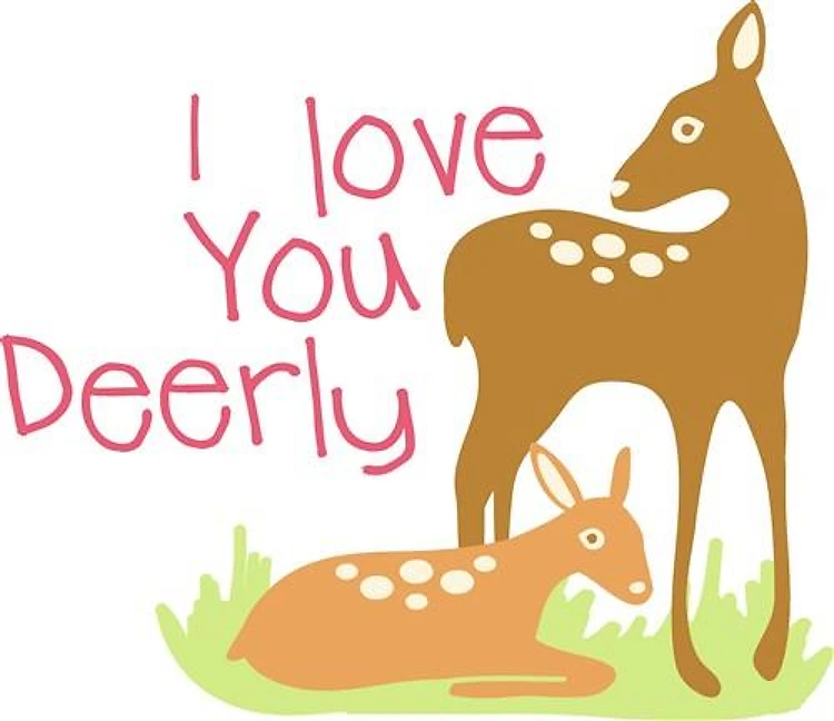 I Love You Deerly