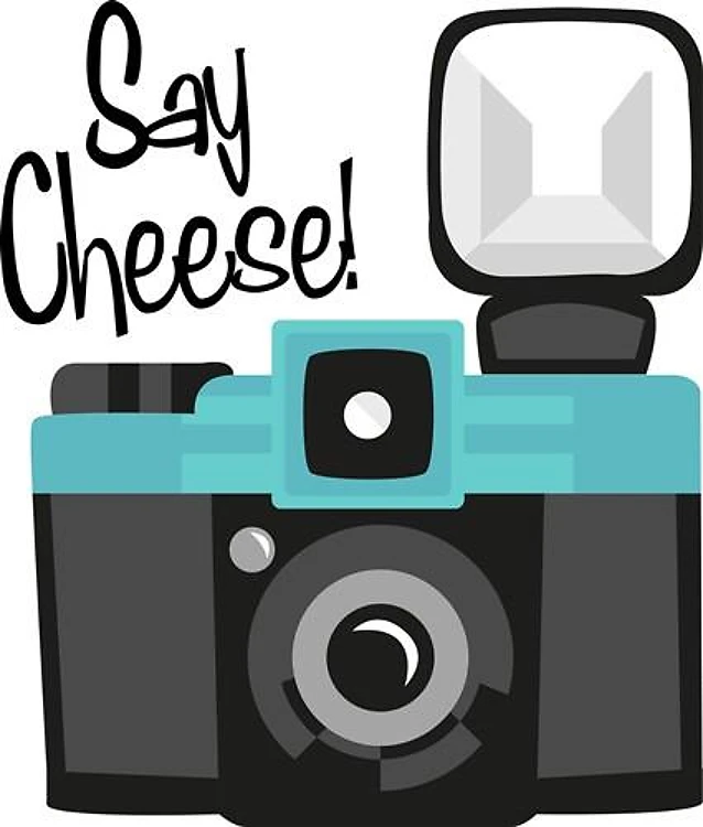 Say Cheese