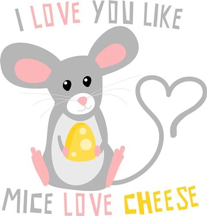 Mice Love Cheese