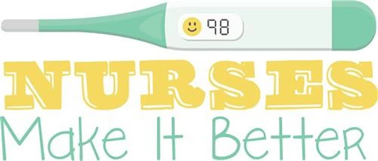Nurses Make it Better