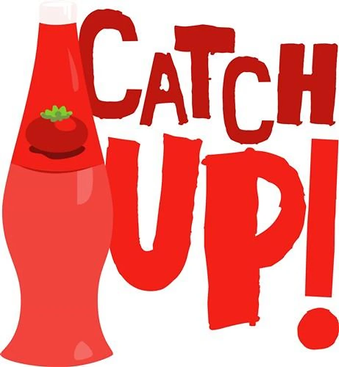 Catch Up