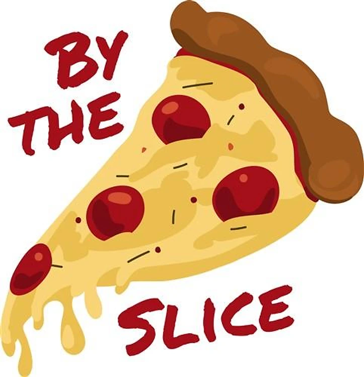 By the Slice