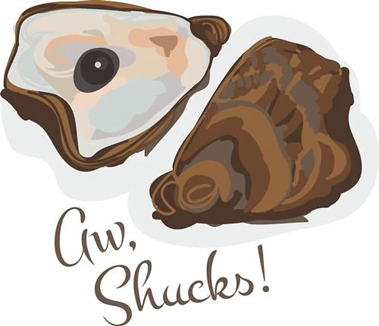 Aw, Shucks!