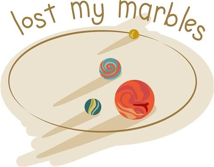 Lost My Marbles