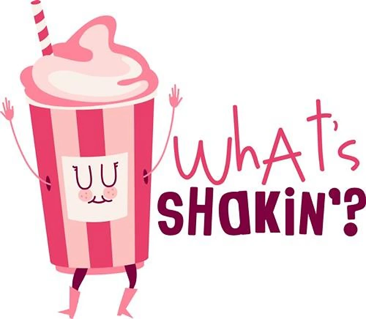 Whats Shakin?