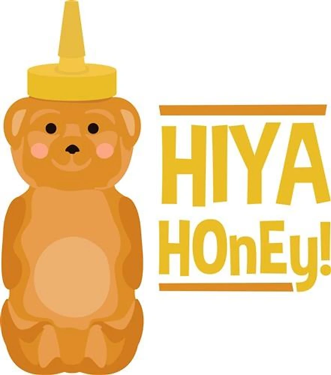 Hiya Honey