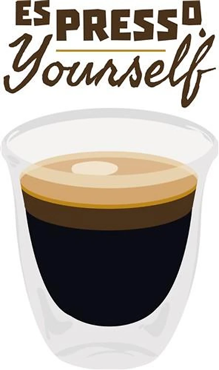 Espresso Yourself