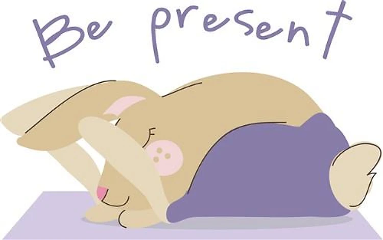 Be Present