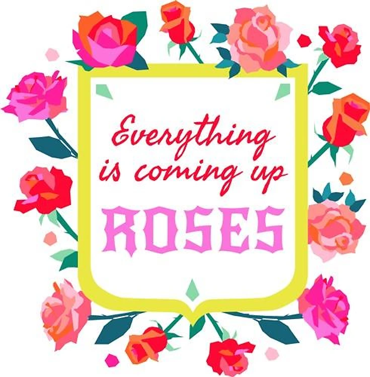 Coming Up Roses