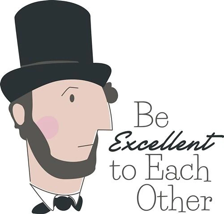Be Excellent