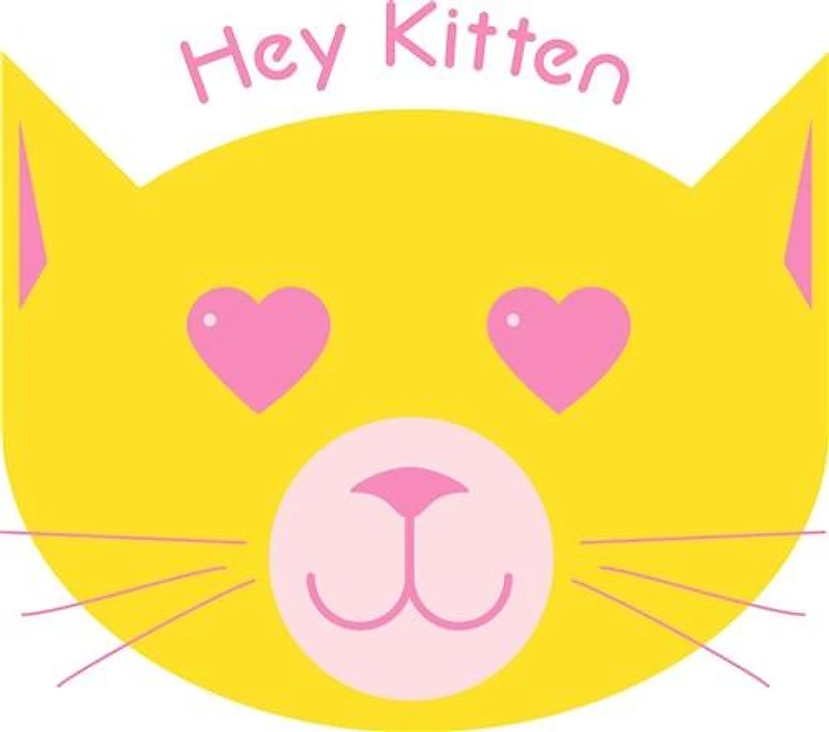 Hey Kitten