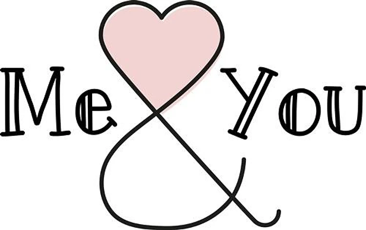 Me And You