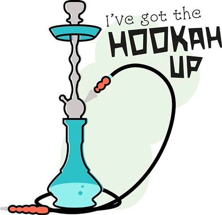 Got The Hookah Up