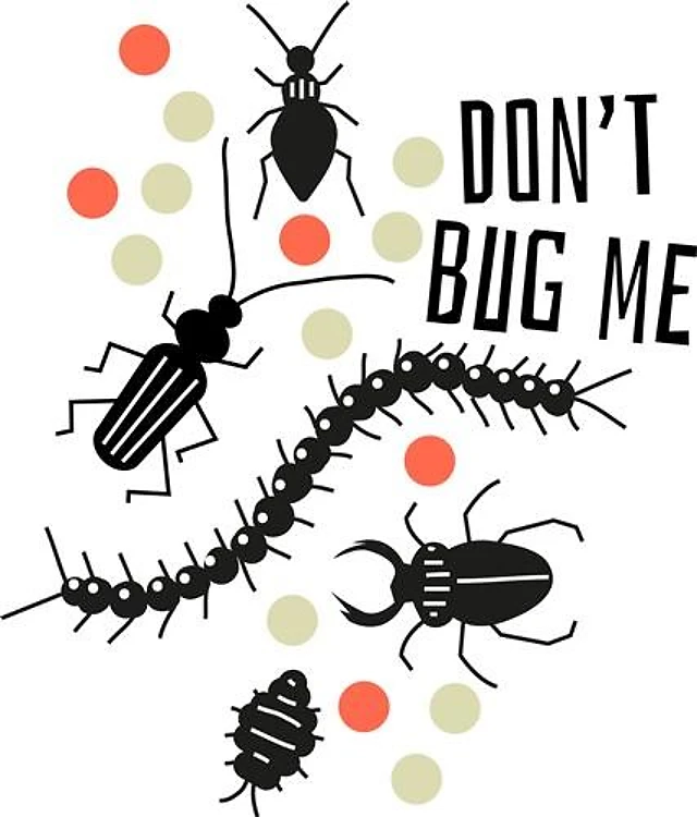 Dont Bug Me