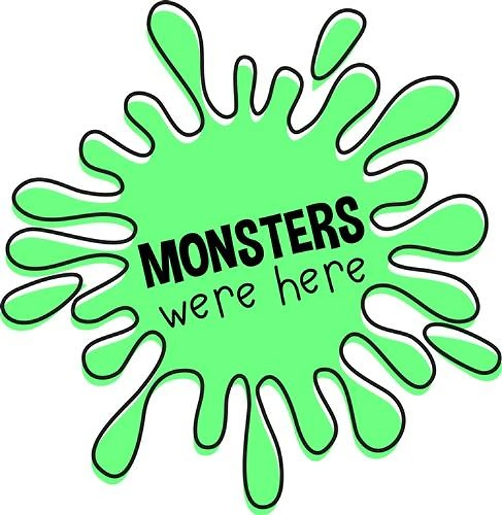 Monsters Were Here