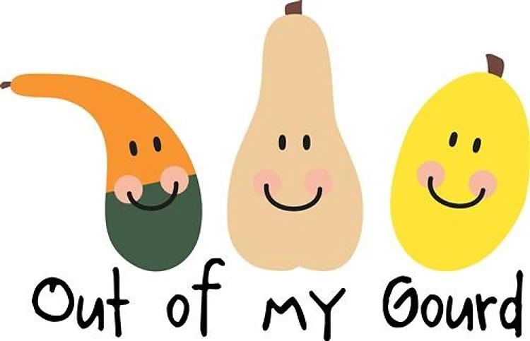 Out Of My Gourd