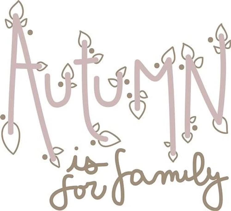 Autumn For Family